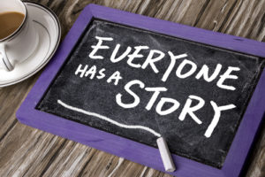 Everyone has a story
